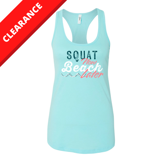Women's "Squat Now, Beach Later" Tank